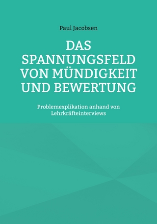 Das Spannungsfeld von Mündigkeit und Bewertung