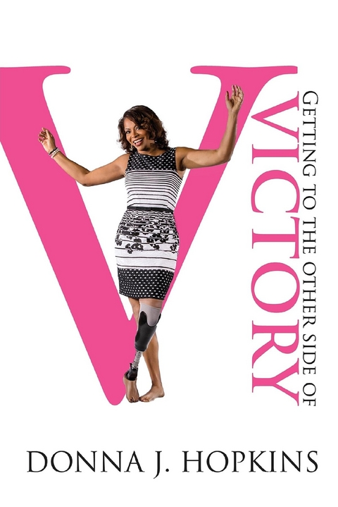 Getting to the Other Side of Victory -  Donna Hopkins