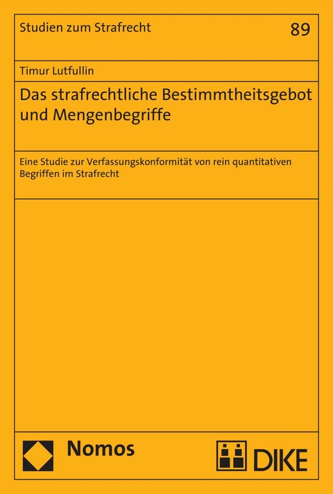 Das strafrechtliche Bestimmtheitsgebot und Mengenbegriffe - Timur Lutfullin