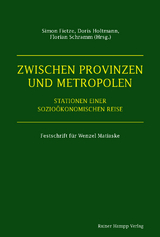 Zwischen Provinzen und Metropolen -  Simon Fietze,  Doris Holtmann,  Florian Schramm