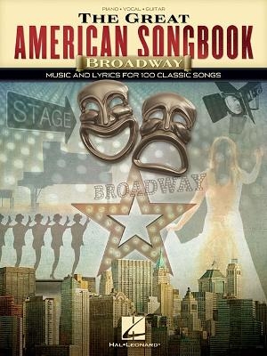 The Great American Songbook Broadway -  Hal Leonard Publishing Corporation