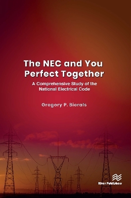 The NEC and You Perfect Together - Gregory P. Bierals