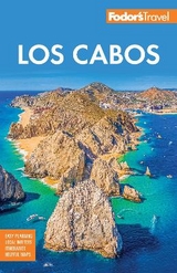 Fodor's Los Cabos - Fodor's Travel Guides