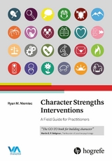 Character Strengths Interventions - Ryan M. Niemiec