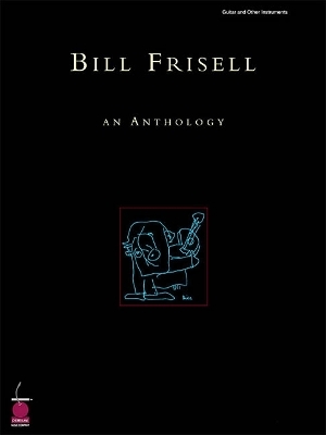 Bill Frisell - An Anthology - 