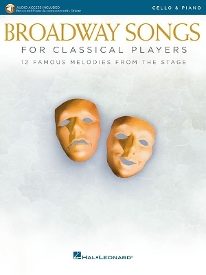 Broadway Songs for Classical Players-Cello/Piano -  Hal Leonard