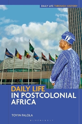 Daily Life in Postcolonial Africa - Dr. Toyin Falola