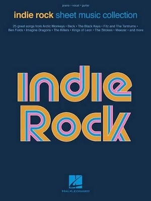 Indie Rock Sheet Music Collection -  Hal Leonard Publishing Corporation