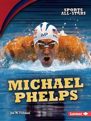 Michael Phelps - Jon M. Fishman