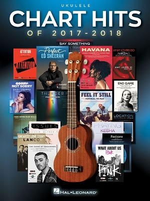 Chart Hits of 2017-2018 -  Hal Leonard Publishing Corporation