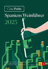 Guía Peñín Spaniens Weinführer 2025 - Guía Peñín