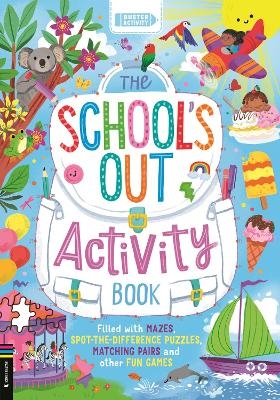 The School&rsquo;s Out Activity Book