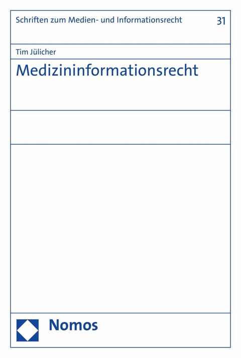 Medizininformationsrecht - Tim J&uuml;licher