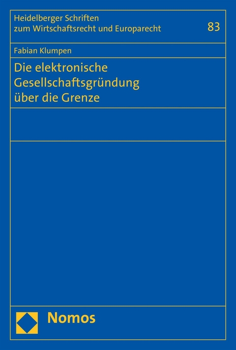 Die elektronische Gesellschaftsgr&uuml;ndung &uuml;ber die Grenze - Fabian Klumpen