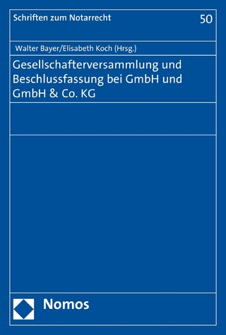 Gesellschafterversammlung und Beschlussfassung bei GmbH und GmbH & Co. KG