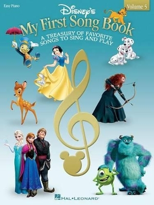 Disney's My First Songbook -  Hal Leonard Publishing Corporation, Inc. Wonderland Music Company,  Walt Disney Music Company