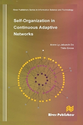 Self-Organization in Continuous Adaptive Networks - Anne-Ly Do, Thilo Gross