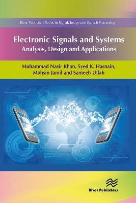 Electronic Signals and Systems - Dr. Muhammad Nasir Khan, Dr. Syed K. Hasnain, Dr. Mohsin Jamil, Dr. Ali Imran