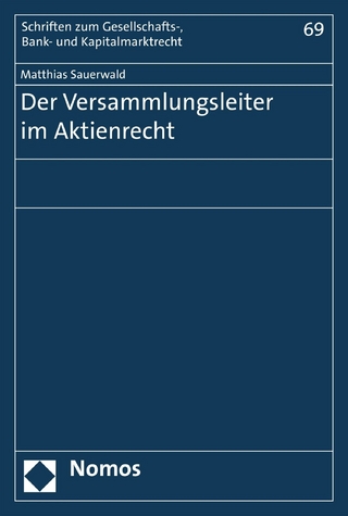 Der Versammlungsleiter im Aktienrecht