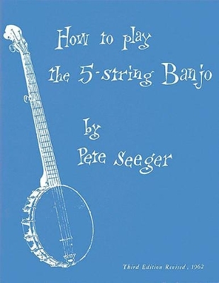 How To Play The 5-String Banjo