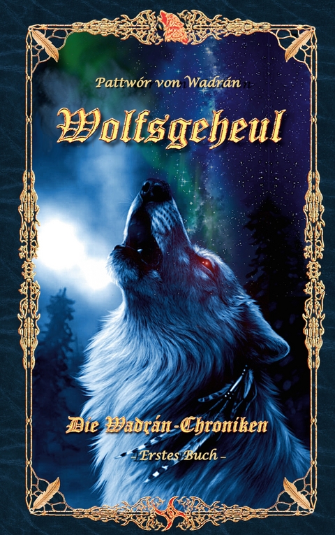 Wolfsgeheul - Pattw&oacute;r von Wadr&aacute;n