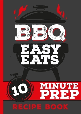 BBQ Easy Eats Recipe Book