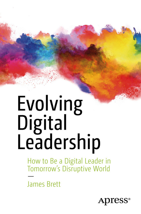 Evolving Digital Leadership - James Brett