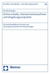 Online-Inhalte, Internet-Suchmaschinen und Verg&uuml;tungsanspr&uuml;che - Ilka Mauelshagen