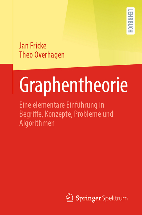 Graphentheorie - Jan Fricke, Theo Overhagen