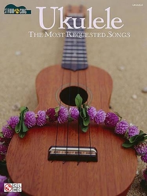 Ukulele - The Most Requested Songs -  Hal Leonard Publishing Corporation