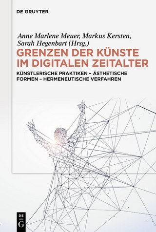 Grenzen der Künste im digitalen Zeitalter