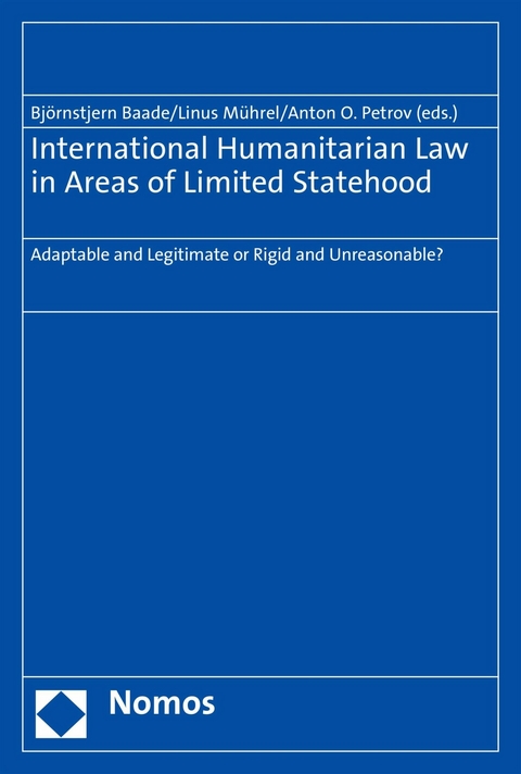 International Humanitarian Law in Areas of Limited Statehood - 