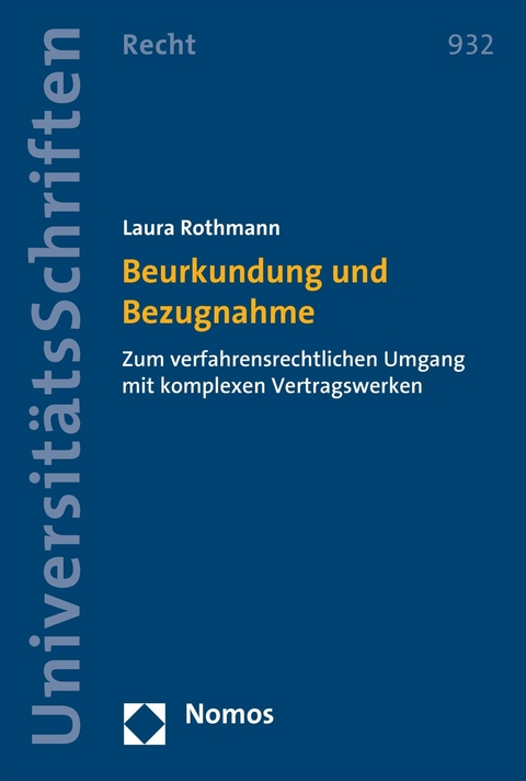 Beurkundung und Bezugnahme - Laura Rothmann