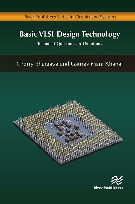 Basic VLSI Design Technology - Cherry Bhargava, Gaurav Mani Khanal