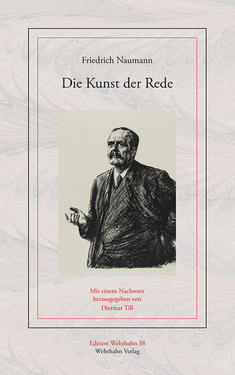 Die Kunst der Rede - Friedrich Naumann