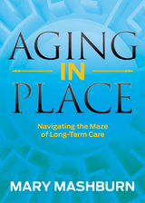 Aging in Place -  Mary Mashburn