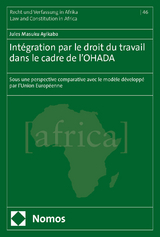 Intégration par le droit du travail dans le cadre de l’OHADA - Jules Masuku Ayikaba