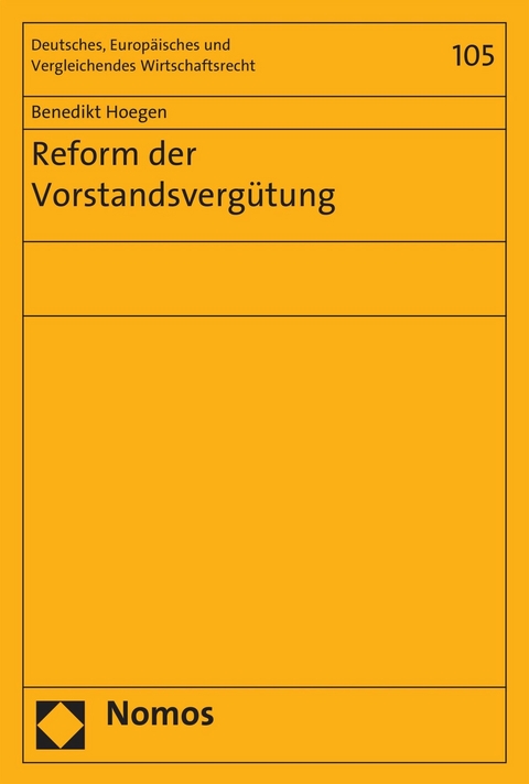 Reform der Vorstandsverg&uuml;tung - Benedikt Hoegen
