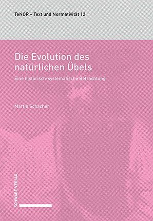 Die Evolution des nat&uuml;rlichen &Uuml;bels - Martin Schacher