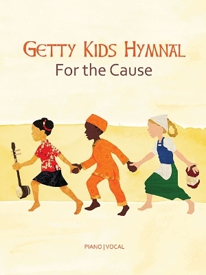 Getty Kid's Hymnal - For the Cause - 