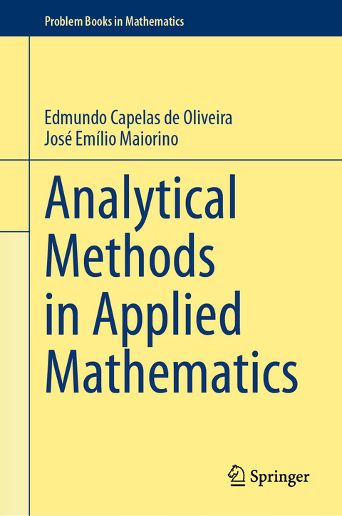 Analytical Methods in Applied Mathematics - Edmundo Capelas de Oliveira, Jos&eacute; Em&iacute;lio Maiorino