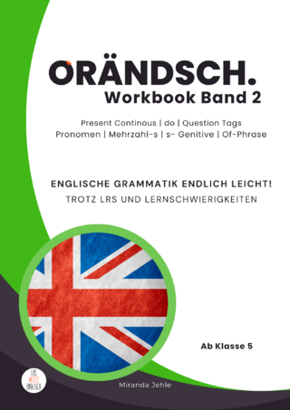 Orändsch Workbook Band 2 Present Continous do Question Tags Pronomen Mehrzahl-s s‑Genitive Of-Phrase