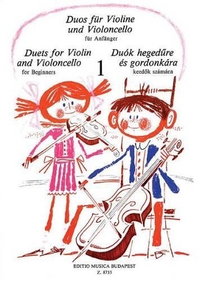 Duos Fur Violine Und Violoncello Fur Abfanger / Duets for Violin and Violoncello for Beginners / Duok Hegedure Es Gordonkara Kezdok Szamara