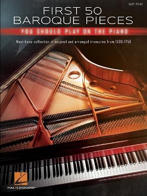 First 50 Baroque Pieces -  Hal Leonard Publishing Corporation
