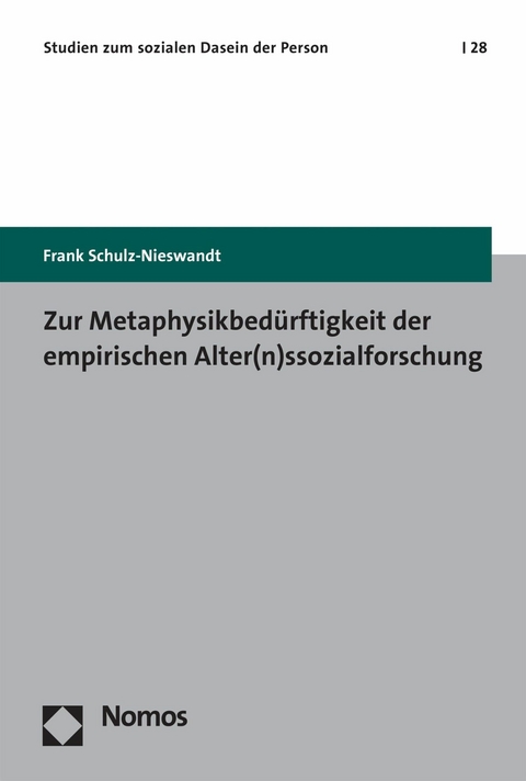 Zur Metaphysikbed&uuml;rftigkeit der empirischen Alter(n)ssozialforschung - Frank Schulz-Nieswandt