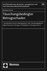 T&auml;uschungsbedingter Betrugsschaden - Michael Funck