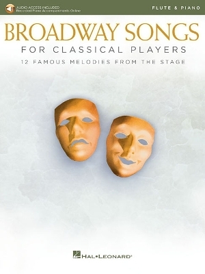 Broadway Songs for Classical Players - Flute -  Hal Leonard Publishing Corporation