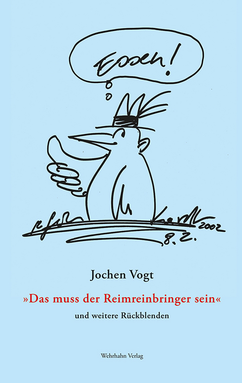 &raquo;Das muss der Reimreinbringer sein&laquo; - Jochen Vogt