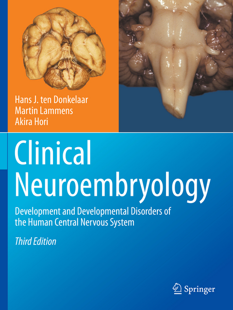 Clinical Neuroembryology - Hans J. ten Donkelaar, Martin Lammens, Akira Hori