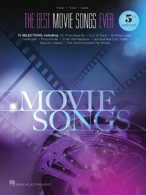 The Best Movie Songs Ever Songbook - 5th Edition -  Hal Leonard Corp.
